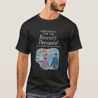 Handleiding voor de recent overleden voor-ontspann t-shirt