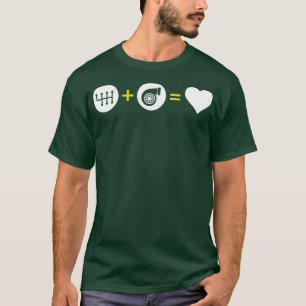 Handmatige transmissie plus Turbo is een ware lief T-shirt
