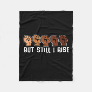 Hands But Still I Rise Melanin Black History Month Fleece Deken