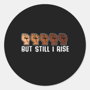 Hands But Still I Rise Melanin Black History Month Ronde Sticker