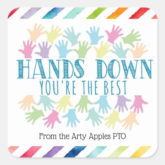 Hands Down Je bent de beste school Vierkante Sticker (Voorkant)