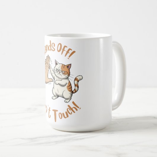 "Hands Off, Don't Touch" funny quote on mug (Devant droit)
