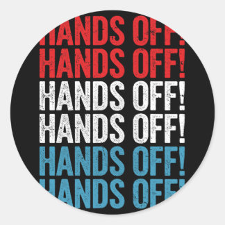 Hands Off Rally Protest T-shirt.png Ronde Sticker