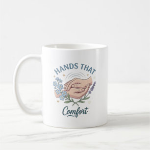 Hands That Comfort Verpleegster Citaat Koffiemok