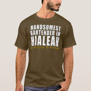 Handsomste Bartender in Hialeah Volgens mijn mo T-shirt