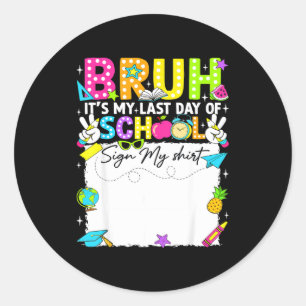 Handtekening student bruh laatste schooldag teken ronde sticker