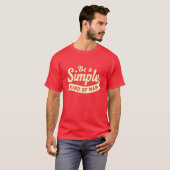 Handwritten Style "Be A Simple Kind Of Man" Tee T-shirt (Voorkant volledig)