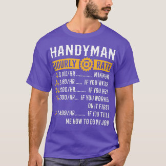Handyman Hourly Rate Funny Handyman Gifts T-shirt