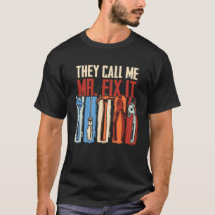 Handyman pa, ze noemen me Mr. Fix het Repairman T-shirt
