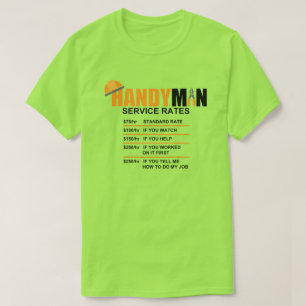 HANDYMAN SERVICE RATES T-SHIRT