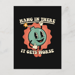Hang daar in, het wordt nog grappiger Cartoon bom Briefkaart