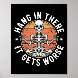 Hang erin het wordt erger skelet Humor 1 Poster