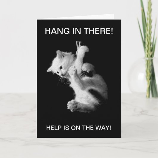 HANG IN THERE-HELP IS ONDERWEG - KAART (Voorkant)