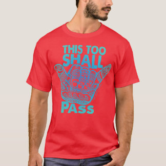 Hang los ook dit zal 1 passeren t-shirt