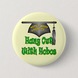 Hang met Hobos Ronde Button 5,7 Cm
