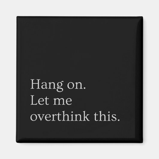 Hang on. Let me overthink this. Magneet (Voorkant)