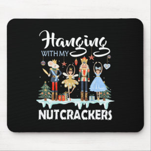 Hangen met mijn Nutcrackers Squad kerstballet Muismat
