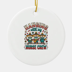 Hangen Met Mijn Verpleegkundige Crew Feest Verplee Keramisch Ornament