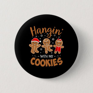 Hangin Met Mijn Cookies Gingerbread Kerstmis Match Ronde Button 5,7 Cm