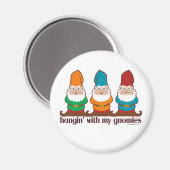 Hangin met mijn gnomen magneet (Voorkant / Achterkant)