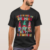 Hanging With My Gnomies Happy Hallothanksmas Gnome T-shirt (Voorkant)