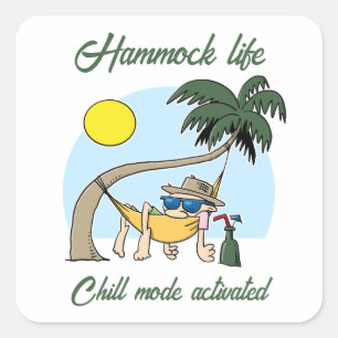 Hangmat Life Chill Mode Geactiveerde Grappige Cart Vierkante Sticker