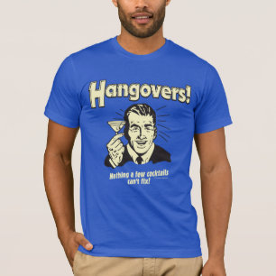 Hangovers: Niets aan cocktail kan niet worden opge T-shirt