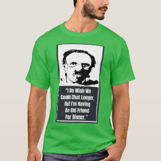 Hanibal Quote T-shirt