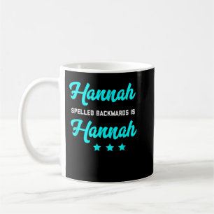 Hannah achterstevoren gespeld is Hannah Tshirt Woo Koffiemok