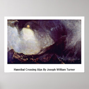 Hannibal Crossing Alpen van Joseph William Turner Poster