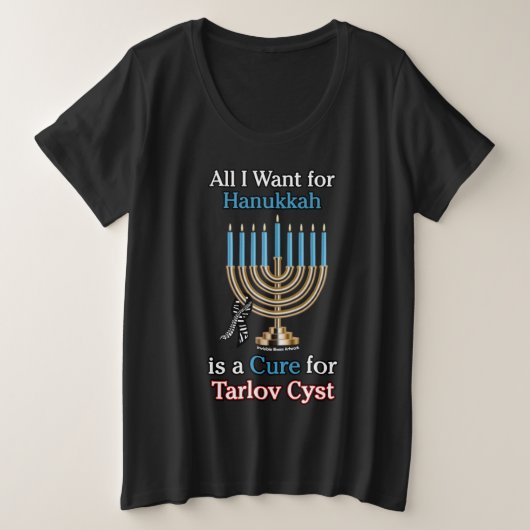 Hanoukka...Tarlov Cyst Plus Taille T-Shirt (Design devant)