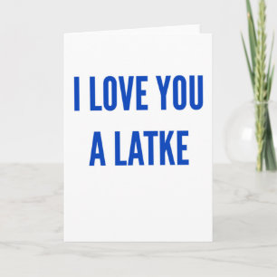 Hanukkah chanukah Ik hou van je een latke grappig Feestdagen Kaart