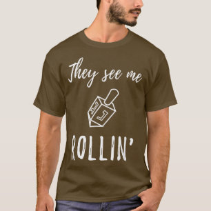 Hanukkah Dreidel ze zien me Rollin' grappige joods T-shirt