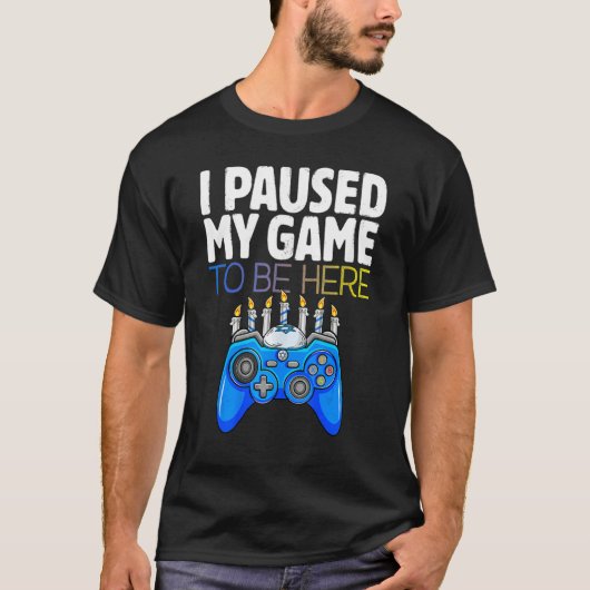 Hanukkah I Paused My Game to be here Controller Ga T-shirt (Voorkant)