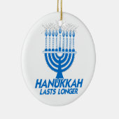 HANUKKAH LASTS LONGER -.png Keramisch Ornament (Rechts)