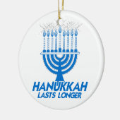 HANUKKAH LASTS LONGER -.png Keramisch Ornament (Links)