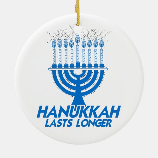 HANUKKAH LASTS LONGER -.png Keramisch Ornament (Achterkant)