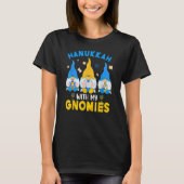 Hanukkah With My Gnomies Three Gnomes With Hanukka T-shirt (Voorkant)