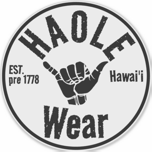 HAOLE DRAAG EST pre 1778 SHAKA HAWAII Sticker (Voorkant)