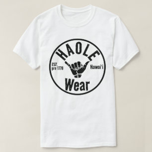 HAOLE DRAAG EST pre 1778 SHAKA HAWAII T-shirt