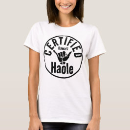 HAOLE GECERTIFICEERD SHAKA HAWAII T-SHIRT