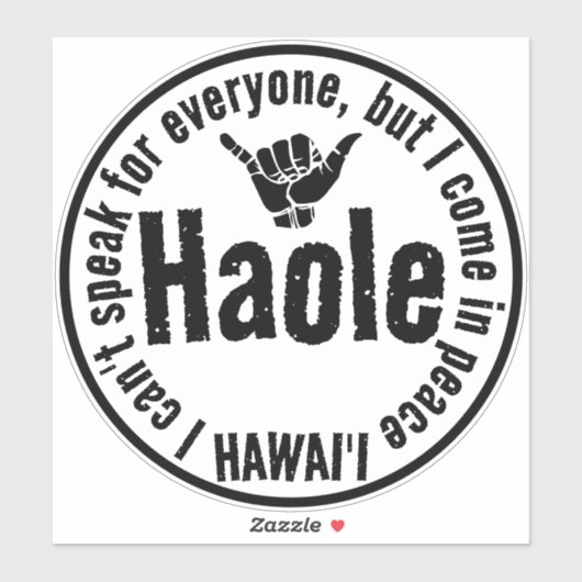 HAOLE - IK KOM IN VREDE SHAKA HAWAII STICKER (Vel)
