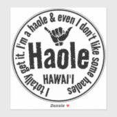 HAOLE - IK SNAP HET HELEMAAL SHAKA HAWAII STICKER (Vel)