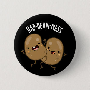 Hap-bean-ness Funny Bean Pun Dark BG Ronde Button 5,7 Cm