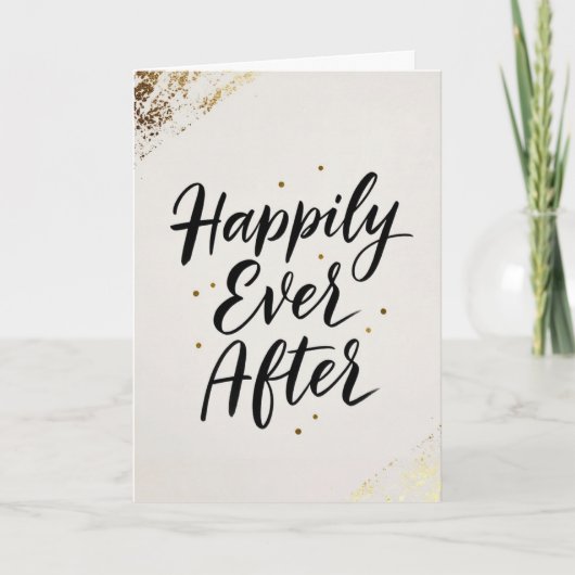 Happily Ever After Gold Calligraphy Wedding Card Kaart (Voorkant)