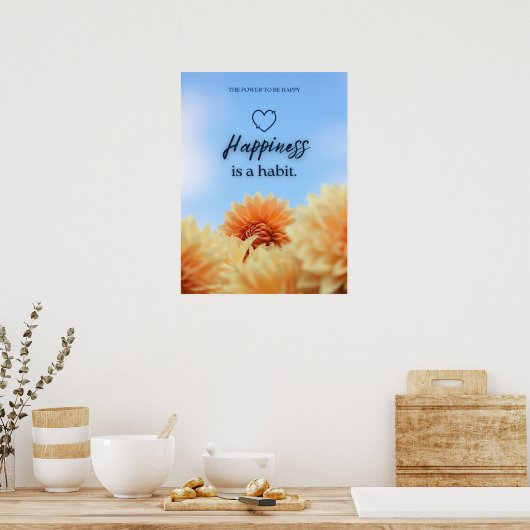 HAPPINESS IS A HABIT POSTER (Keuken)
