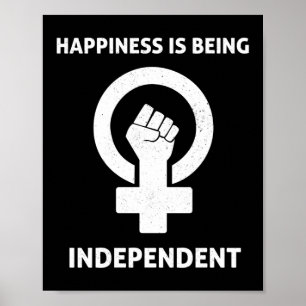 Happiness is being Independent Poster