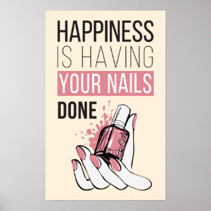 Happiness Is Having Your Nails Done Poster