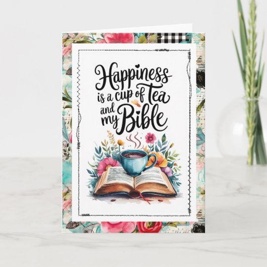 Happiness Is Tea and My Bible Christian Faith Card Kaart (Voorkant)