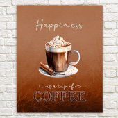 Happness is a Cup of Coffee Rustic Funny Poster